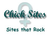 Chick Sites - Sites that Rock